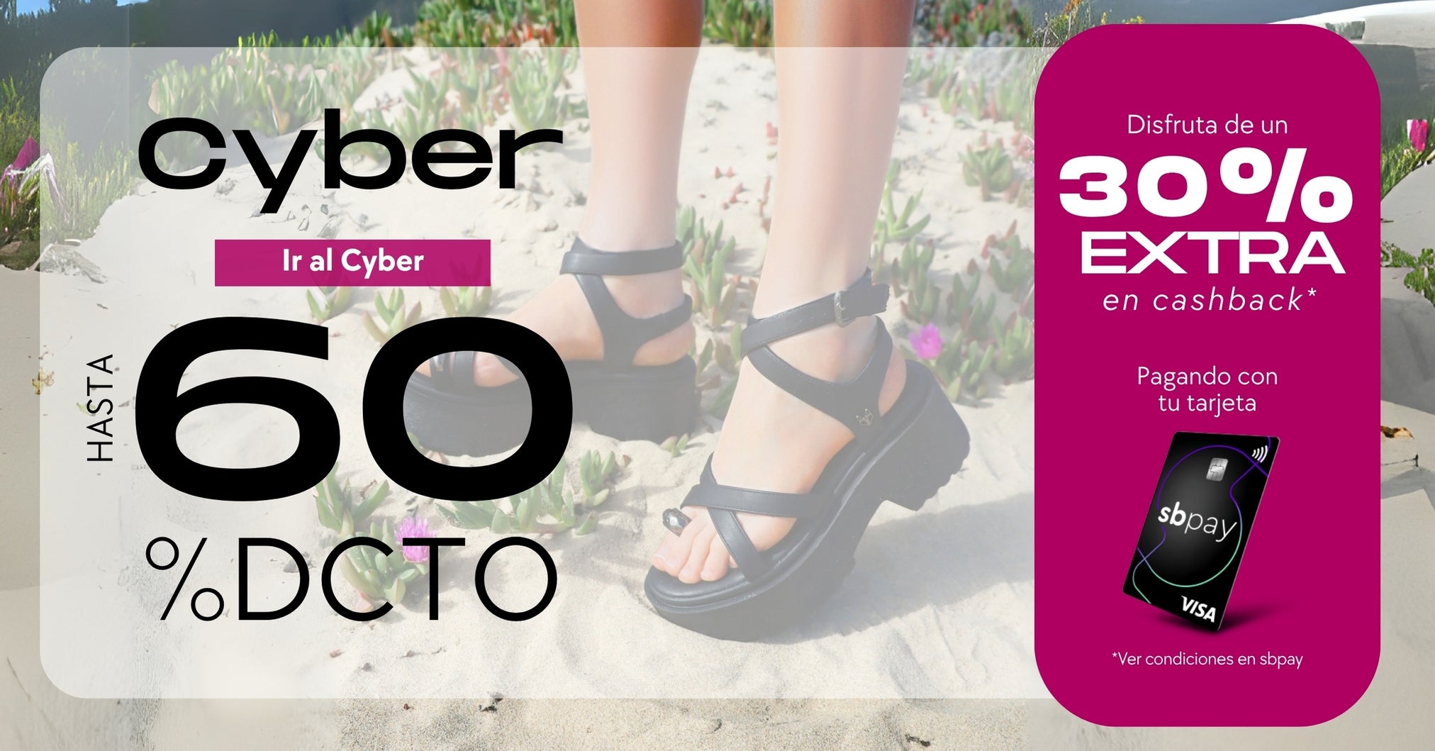 Cyber Gotta | Hasta 60% de descuento + 30% extra en cashback pagando con tu tarjeta Sbpay. ¡Aprovecha las mejores ofertas del año en zapatos, sandalias, zapatillas, botas y botines!