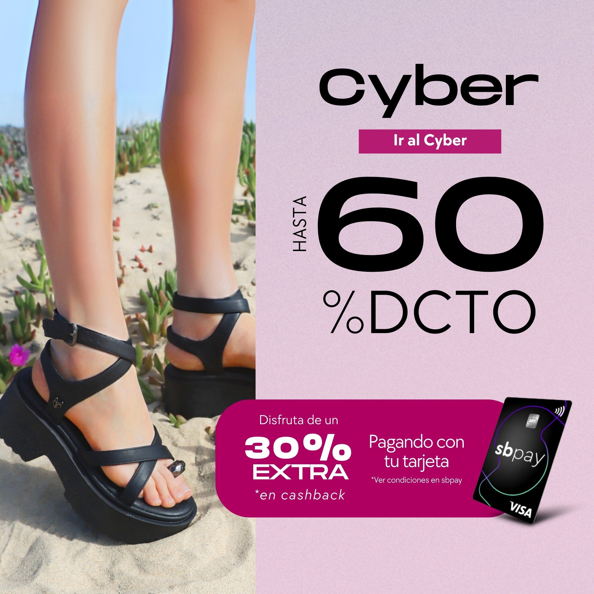 Cyber Gotta | Hasta 60% de descuento + 30% extra en cashback pagando con tu tarjeta Sbpay. ¡Aprovecha las mejores ofertas del año en zapatos, sandalias, zapatillas, botas y botines!