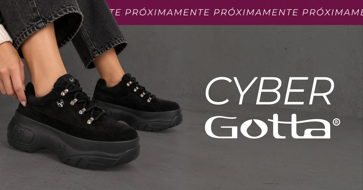 Banner Cyber Gotta próximamente. Modelo luciendo zapatillas negras con plataforma chunky, anunciando la próxima llegada de Cyber Gotta.